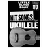 The Little Black Book of Hit Songs for Ukulele – compact chord songbook with lyrics and ukulele chord diagrams.
