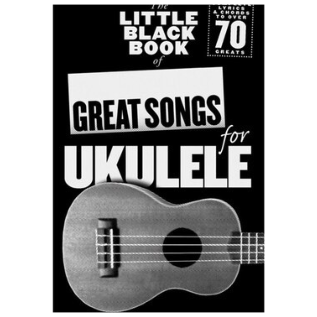 The Little Black Book of Great Songs for Ukulele – compact chord songbook with lyrics and ukulele chord diagrams.