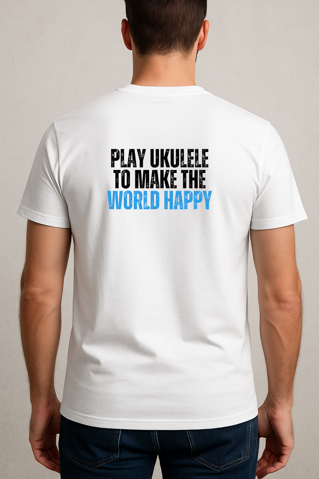 Play Ukulele to Make the World Happy T-Shirt – Minimalist Message Tee for Ukulele Lovers