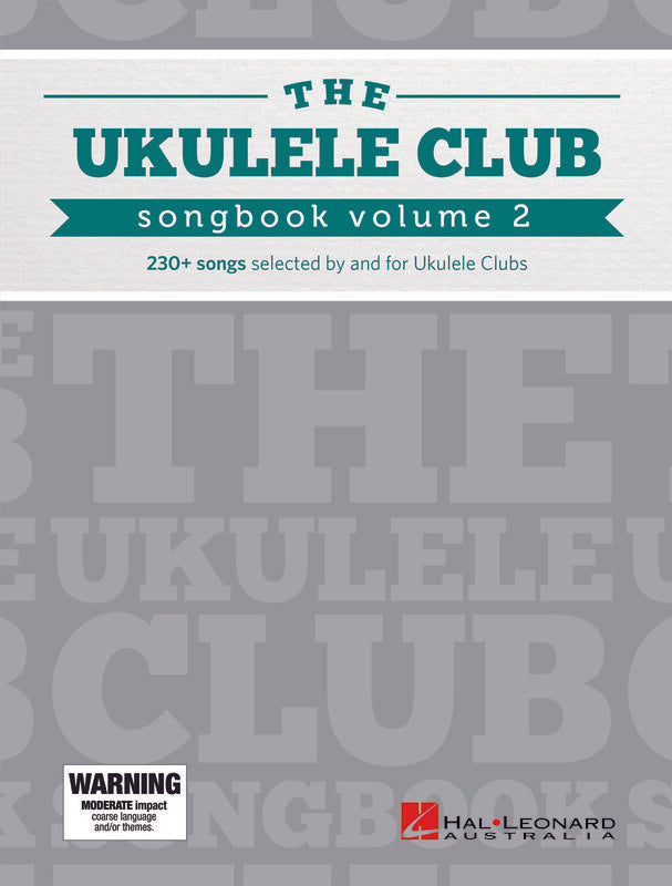 The Ukulele Club Songbook Volume 2 Due to popular demand, Hal Leonard Australia have again collaborated with The Blue Mountains Ukulele Club and are thrilled to present The Ukulele Club Songbook Volume 2.