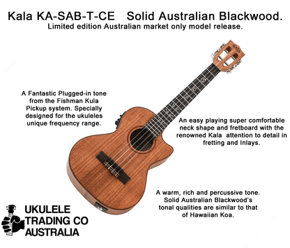 KA-SAB-T-CE Kala tenor ELECTIC ukulele is made entirely of Solid Australian Blackwood, sustainably harvested from the Otway ranges and available exclusively in Australia. UKULELE TRADING CO AUSTRALIA